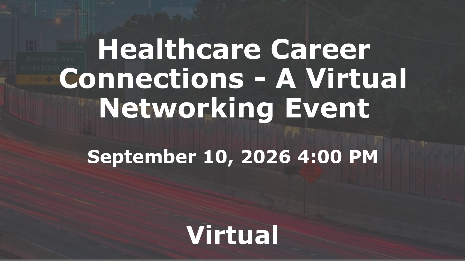 Healthcare Career Connections - A Virtual Networking Event event image